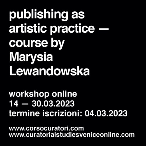 publishing as artistic practice — course by Marysia Lewandowska