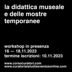 School for Curatorial Studies Venice_didattica